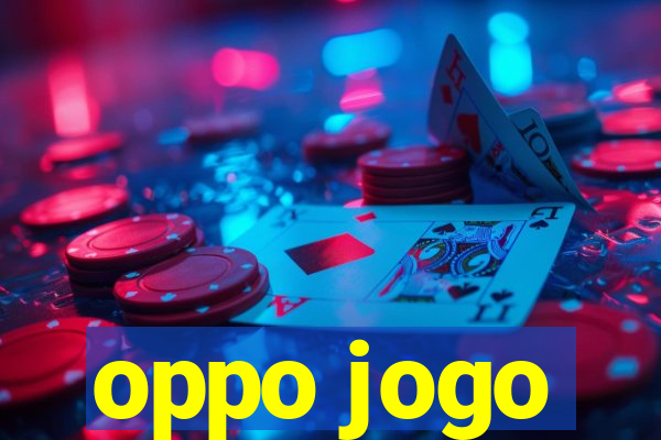 oppo jogo