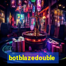 botblazedouble