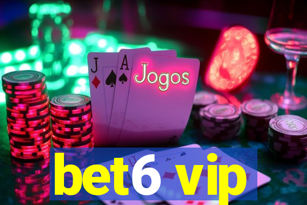 bet6 vip