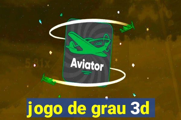 jogo de grau 3d