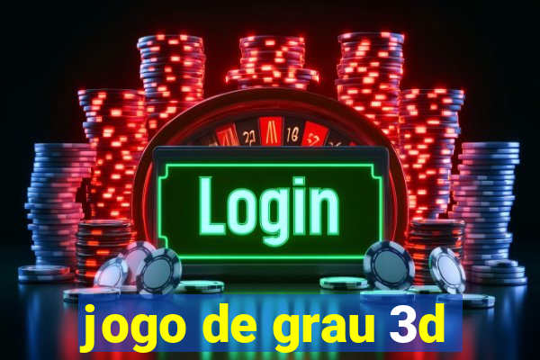 jogo de grau 3d