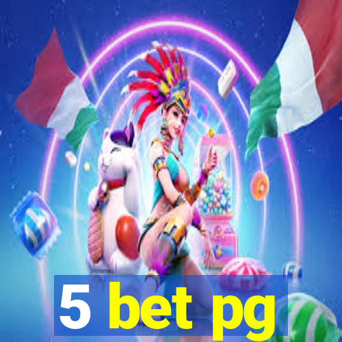 5 bet pg