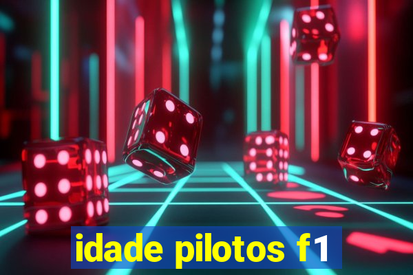 idade pilotos f1