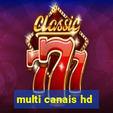 multi canais hd