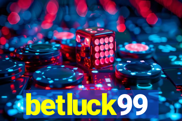 betluck99