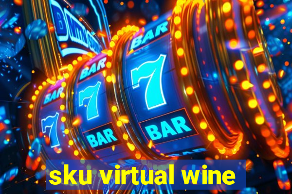 sku virtual wine