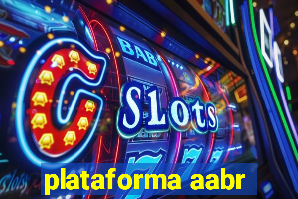 plataforma aabr