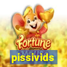 pissivids