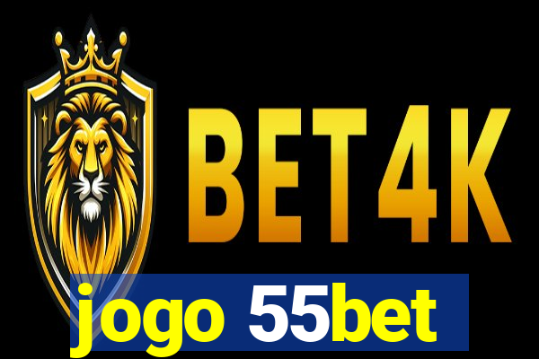 jogo 55bet