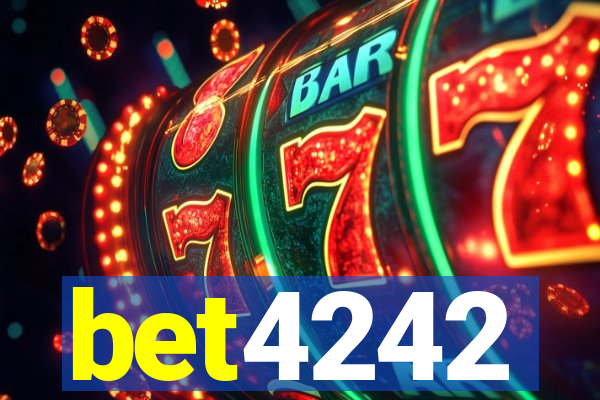 bet4242