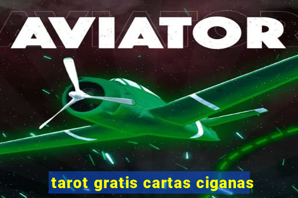 tarot gratis cartas ciganas