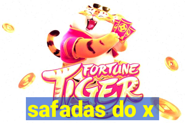 safadas do x