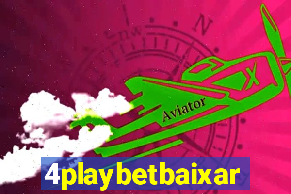 4playbetbaixar