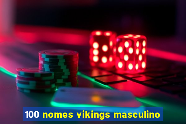 100 nomes vikings masculino