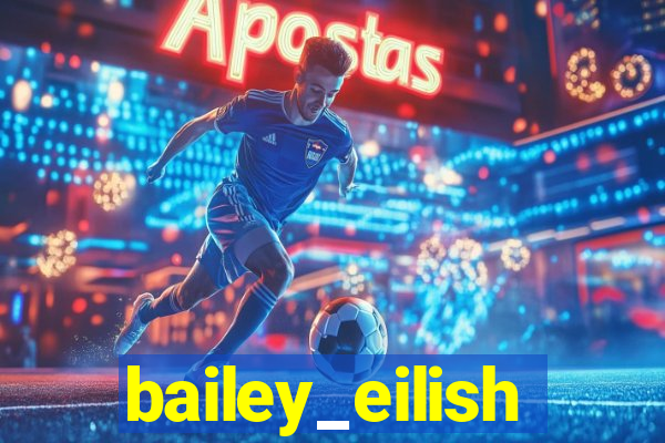 bailey_eilish