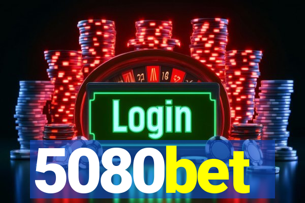 5080bet