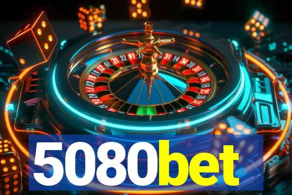 5080bet