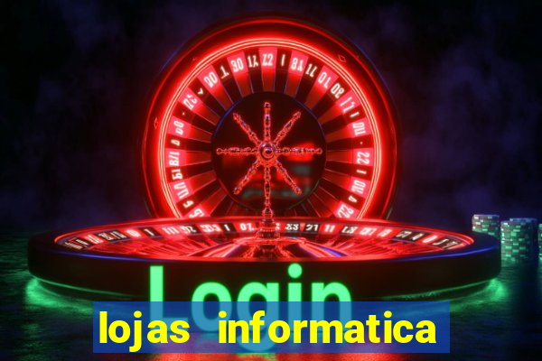 lojas informatica em recife