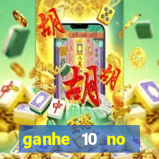 ganhe 10 no cadastro bet