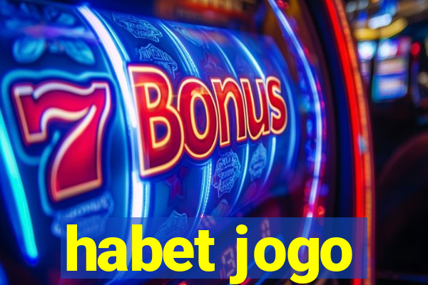 habet jogo