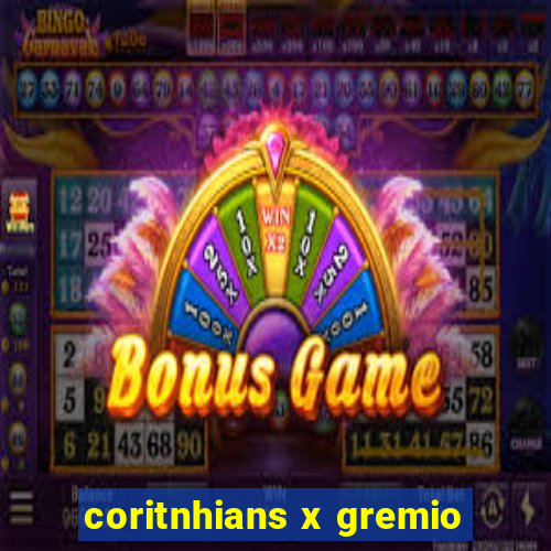 coritnhians x gremio