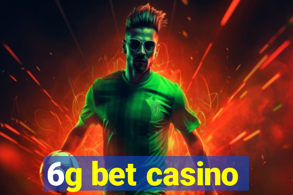 6g bet casino