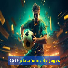 9099 plataforma de jogos