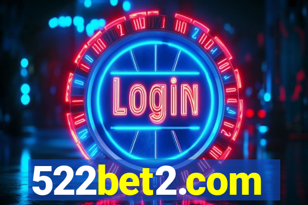 522bet2.com