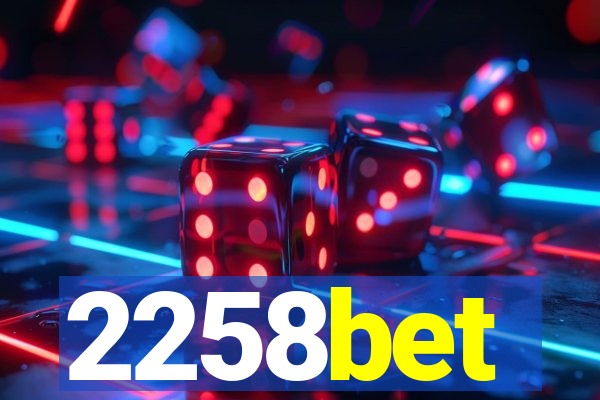 2258bet