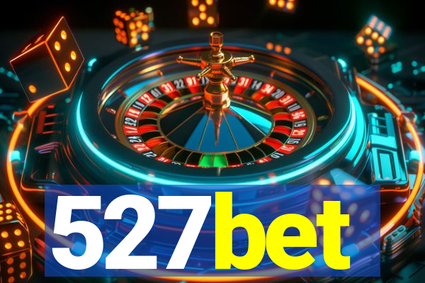 527bet