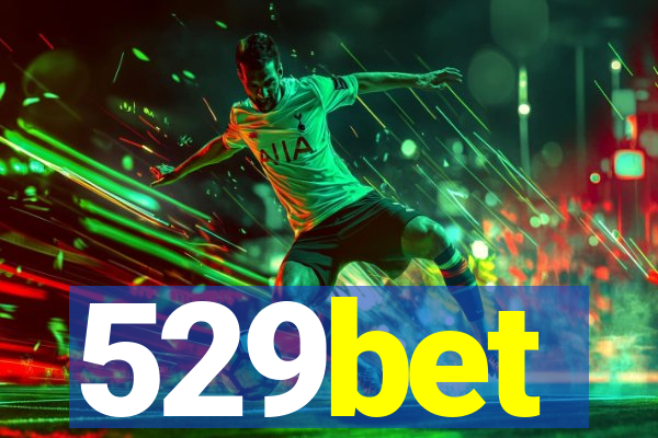 529bet