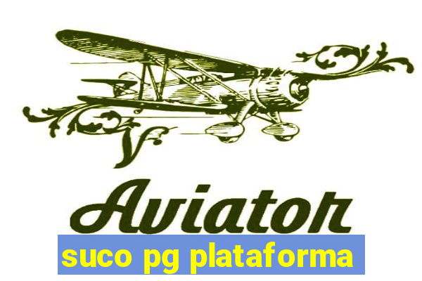 suco pg plataforma