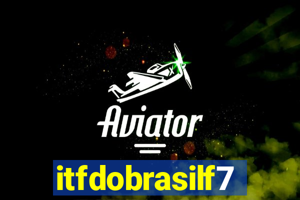 itfdobrasilf7