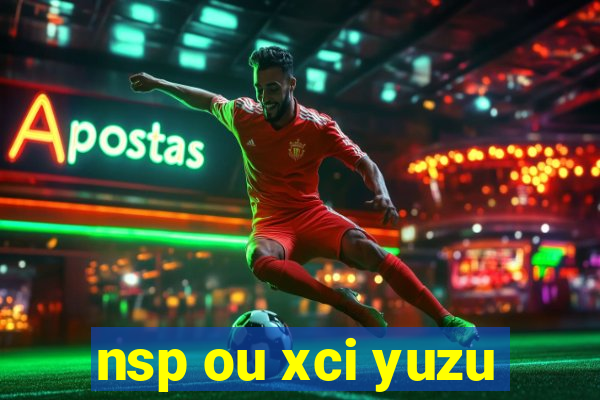 nsp ou xci yuzu