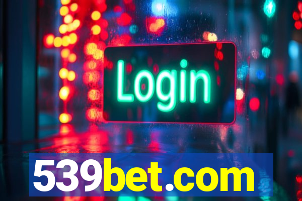 539bet.com