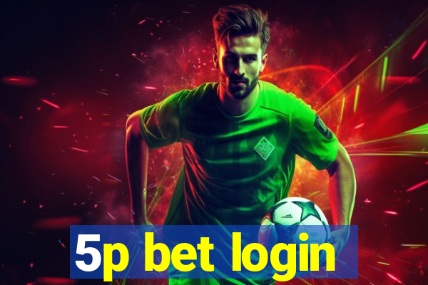 5p bet login