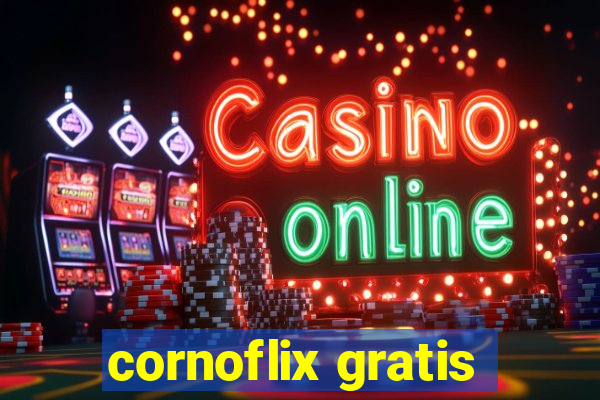 cornoflix gratis