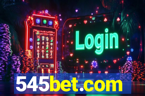 545bet.com