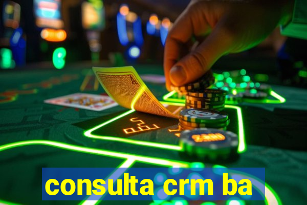 consulta crm ba