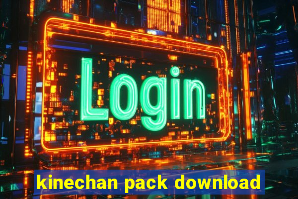 kinechan pack download