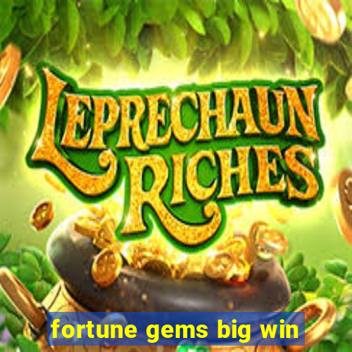 fortune gems big win