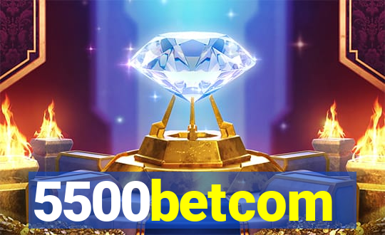 5500betcom