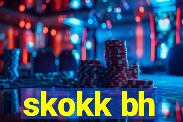 skokk bh