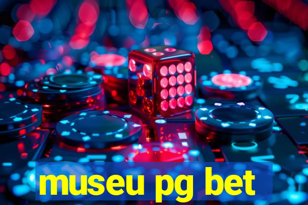 museu pg bet