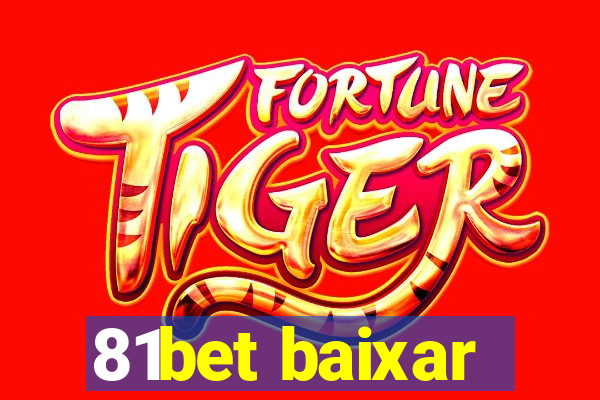 81bet baixar