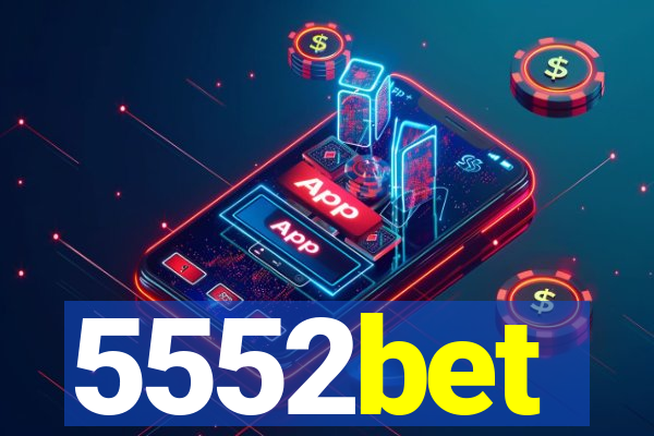 5552bet