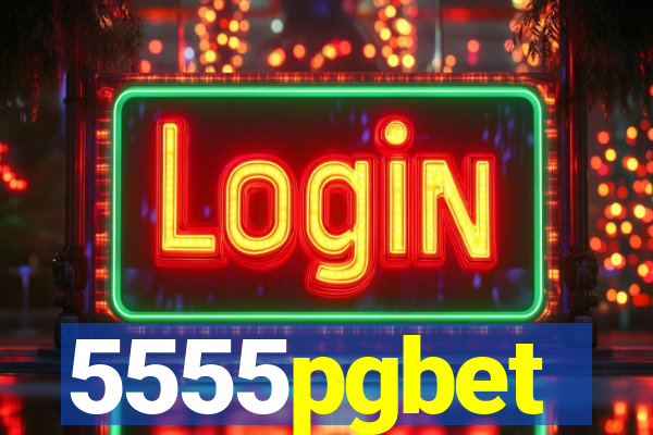 5555pgbet