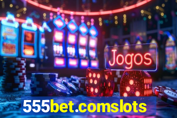 555bet.comslots