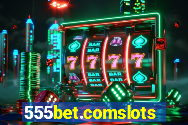 555bet.comslots