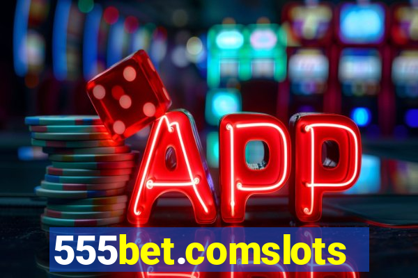 555bet.comslots